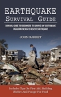 Earthquake Survival Guide: Survival Guide For Beginners To Survive Any Earthquake Including Mexico's Recent Earthquake (Includes Tips On First Ai Cover Image