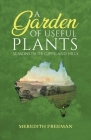 A Garden of Useful Plants: Seasons in the Gippsland Hills Cover Image