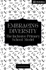 Embracing Diversity: The Inclusive Primary School Model Cover Image