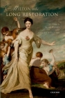Milton in the Long Restoration By Blair Hoxby (Editor), Ann Baynes Coiro (Editor) Cover Image