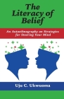 The Literacy of Belief: An Autoethnography on Strategies for Steering Your Mind Cover Image