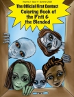 The Official First Contact - Coloring Book of the P'nti & the Blended Cover Image