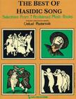 The Best of Hasidic Song: Selections from 7 Acclaimed Music Books By Velvel Pasternak (Editor) Cover Image