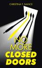 No More Closed Doors By Christina T. Nance Cover Image