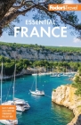 Fodor's Essential France (Full-Color Travel Guide) By Fodor's Travel Guides Cover Image