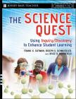 The Science Quest: Using Inquiry/Discovery to Enhance Student Learning, Grades 7-12 (Jossey-Bass Teacher) Cover Image