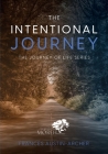 The Intentional Journey: A Teaching Devotional (Journey of Life #2) By Frances Austin-Archer Cover Image