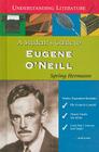 A Student's Guide to Eugene O'Neill (Understanding Literature) Cover Image