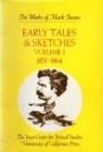 Early Tales and Sketches, Volume 1: 1851-1864 (The Works of Mark Twain #15) By Mark Twain, Edgar Marquess Branch (Editor), Robert Hirst (Editor), Harriet E. Smith (Editor) Cover Image