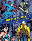 Invisible Men: The Trailblazing Black Artists of Comic Books By Ken Quattro Cover Image