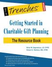 Getting Started in Charitable Gift Planning: The Resource Book By Brian M. Sagrestano, Robert E. Wahlers Cover Image