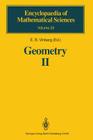 Geometry II: Spaces of Constant Curvature (Encyclopaedia of Mathematical Sciences #29) By E. B. Vinberg (Editor), V. Minachin (Translator), D. V. Alekseevskij (Contribution by) Cover Image
