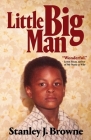Little Big Man By Stanley J. Browne Cover Image