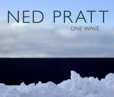 Ned Pratt: One Wave Cover Image