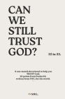 Can we still TRUST God? (23 in 23) - Ingram Softcover By Nwl Cover Image