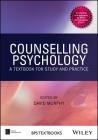 Counselling Psychology: A Textbook for Study and Practice (BPS Textbooks in Psychology) Cover Image