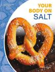 Your Body on Salt By Yvette Lapierre Cover Image