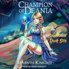 Champion of Deania By Marvin Whiteknight, Sean Hardisty (Read by) Cover Image