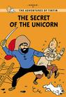 The Secret of the Unicorn (The Adventures of Tintin: Young Readers Edition) By Hergé Cover Image