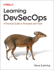 Learning Devsecops: A Practical Guide to Processes and Tools Cover Image