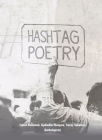 Hashtag Poetry By Ismail Mahomed, PhD (Other primary creator), Tracey Saunders (Other primary creator), Siphindile Hlongwa (Other primary creator) Cover Image