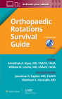 Orthopaedic Rotations Survival Guide (AAOS - American Academy of Orthopaedic Surgeons) By Amiethab A. Aiyer, MD, FAAOS (Editor), William N. Levine, MD, FAAOS (Editor), Jonathan R. Kaplan, MD, FAAOS (Editor), Matthew A. Varacallo, MD, FAAOS (Editor) Cover Image