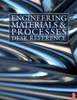 Engineering Materials and Processes Desk Reference Cover Image