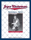 Joyce Westerman: Baseball Hero (Badger Biographies Series) By Bob Kann Cover Image