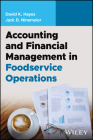 Accounting and Financial Management in Foodservice Operations By David K. Hayes, Jack D. Ninemeier Cover Image