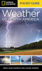 National Geographic Pocket Guide to the Weather of North America By Jack Williams, Jared Travnicek (Illustrator) Cover Image