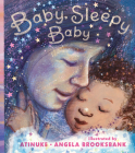 Baby, Sleepy Baby By Atinuke, Angela Brooksbank (Illustrator) Cover Image