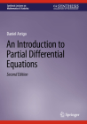 An Introduction to Partial Differential Equations (Synthesis Lectures on Mathematics & Statistics) By Daniel Arrigo Cover Image