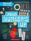 Your Number's Up: Digits, Number Lines, Negative and Positive Numbers (Math Everywhere) By Rob Colson Cover Image