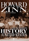 A Young People's History of the United States (For Young People Series) By Howard Zinn, Rebecca Stefoff (Contributions by) Cover Image