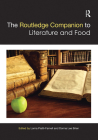 The Routledge Companion to Literature and Food (Routledge Literature Companions) Cover Image