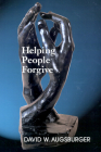 Helping People Forgive By David W. Augsburger Cover Image