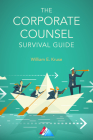 The Corporate Counsel Survival Guide Cover Image