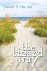 The Lizard Way By David R. Helms Cover Image