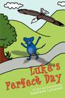 Luke's Perfect Day By Stephanie Lunianski Cover Image
