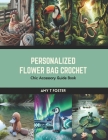 Personalized Flower Bag Crochet: Chic Accessory Guide Book Cover Image