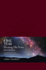 The One Year Hearing His Voice Devotional: 365 Days of Intimate Communication with God Cover Image