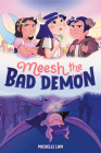 Meesh the Bad Demon #1: (A Graphic Novel) Cover Image