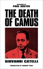 Death of Camus By Giovanni Catelli, Paul Auster (Foreword by), Andrew Tanzi (Translator) Cover Image