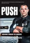 Push: Breaking Through the Barriers By Johnny Quinn Cover Image