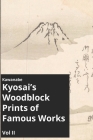 Kawanabe Kyosai's Woodblock Prints of Famous Works Vol II Cover Image