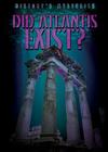 Did Atlantis Exist? (History's Mysteries) By Kristen Rajczak Nelson Cover Image