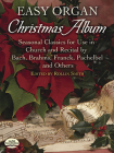 Easy Organ Christmas Album: Seasonal Classics for Use in Church and Recital by Bach, Brahms, Franck, Pachelbel and Others (Dover Music for Organ) By Rollin Smith (Editor) Cover Image