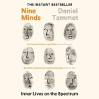 Nine Minds: Inner Lives on the Spectrum By Daniel Tammet, Jess Nesling (Read by), Mark Meadows (Read by) Cover Image