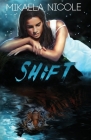 Shift By Mikaela Nicole, Carly Hayward (Editor), Wgoulart (Cover Design by) Cover Image
