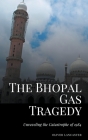 The Bhopal Gas Tragedy: Unraveling the Catastrophe of 1984 Cover Image